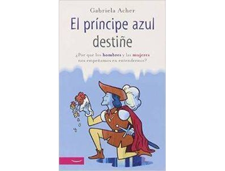 Livro El Príncipe Azul Destiñe de Gabriela Acher