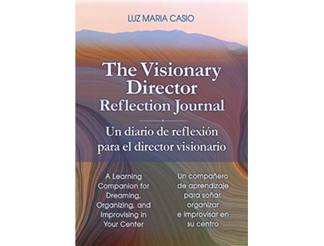 Livro Visionary Director Reflection Journal de Luz Maria Casio (Inglês)
