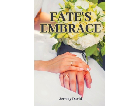 Livro Fates Embrace de Jeremy David (Inglês)