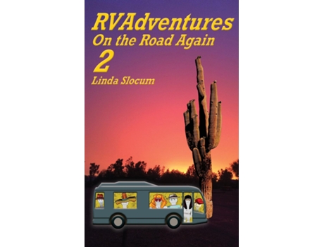 Livro Rv Adventures 2 On The Road Again De Slocum, Linda Et Al. (inglês)