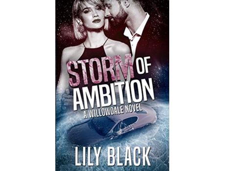 Livro Storm of Ambition The Willowdale Series de Lily Black (Inglês)