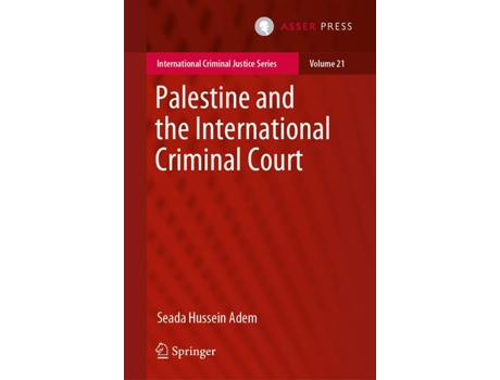 Livro Palestine and the International Criminal Court de Seada Hussein Adem (Inglês - Capa Dura)
