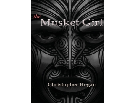 Livro The Musket Girl de Christopher Hegan (Inglês)