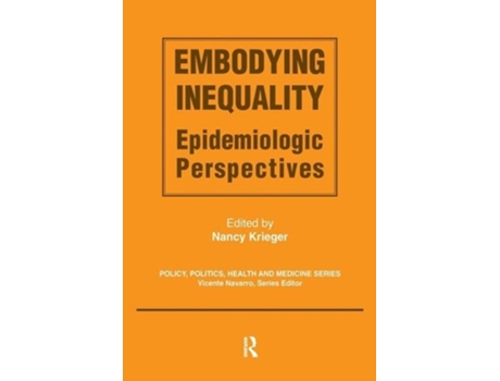 Livro Embodying Inequality de Nancy Krieger (Inglês - Capa Dura)