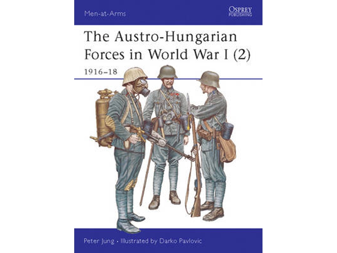Livro the austro-hungarian forces in world war i de peter jung (inglês)