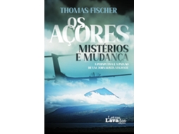 Os Açores – Mistérios E Mudança