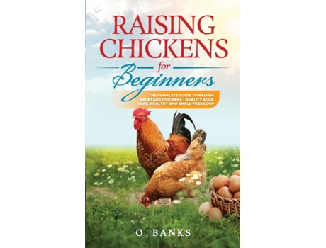 Livro Raising Chickens For Beginners De Otis Banks (inglês)