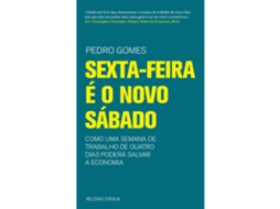 Sexta-feira É O Novo Sábado De Pedro Gomes