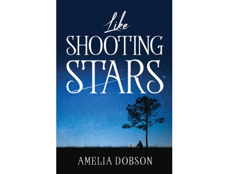 Livro Like Shooting Stars De Amelia Dobson (inglês)
