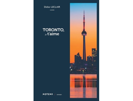 Livro Toronto, je taime de Didier Leclair (Francês)