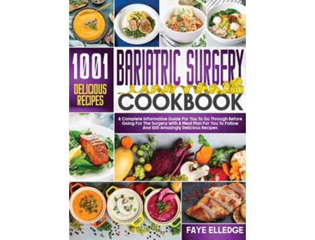 Livro Bariatric Surgery Cookbook De Faye Elledge (inglês - Capa Dura)