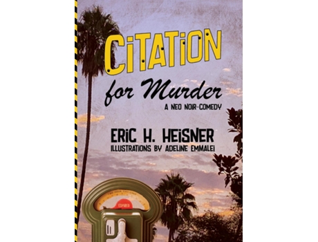 Livro Citation For Murder De Heisner, Eric Et Al. (inglês)