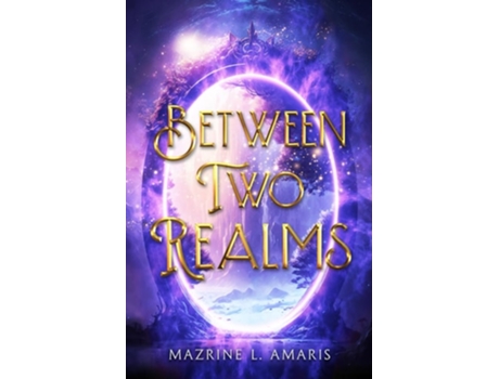 Livro Between Two Realms de Mazrine L Amaris (Inglês)
