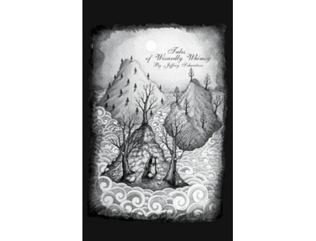 Livro Tales of Wizardly Whimsy Jeffrey Schweitzer (Inglês)