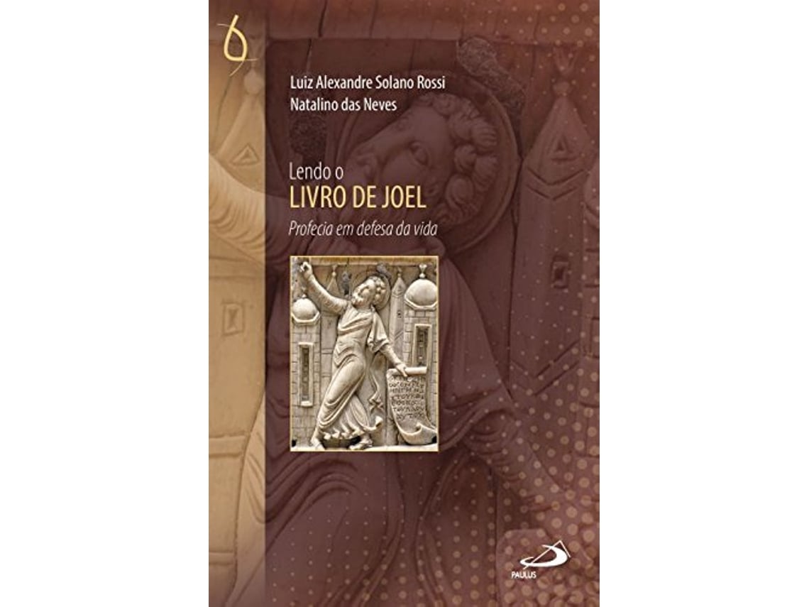 Livro Lendo O Livro De Joel de Luiz Alexandre Solano Rossi e N (Português)  | Worten.pt