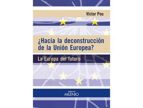 Livro ¿Hacia La Deconstrucción De La Unión Europea?