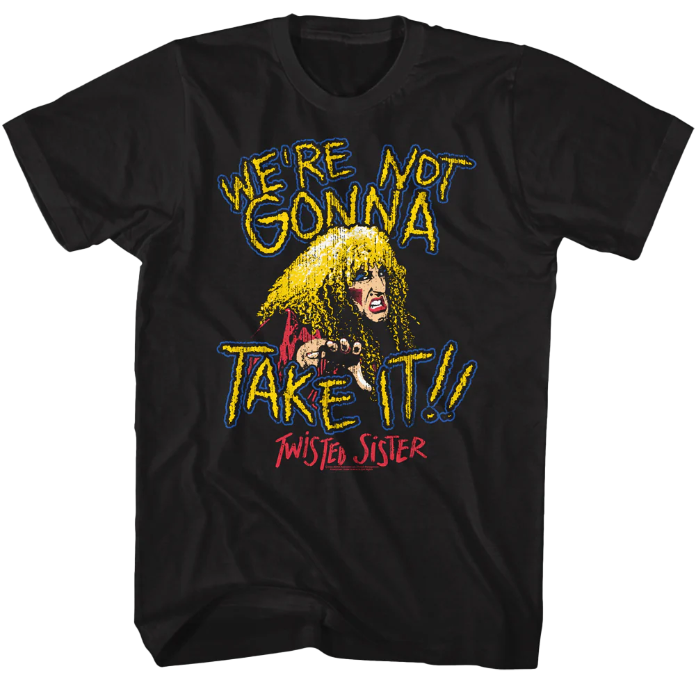 Twisted Sister We're Not Gonna Take It T-shirt Unisex Rockinstone Size:m