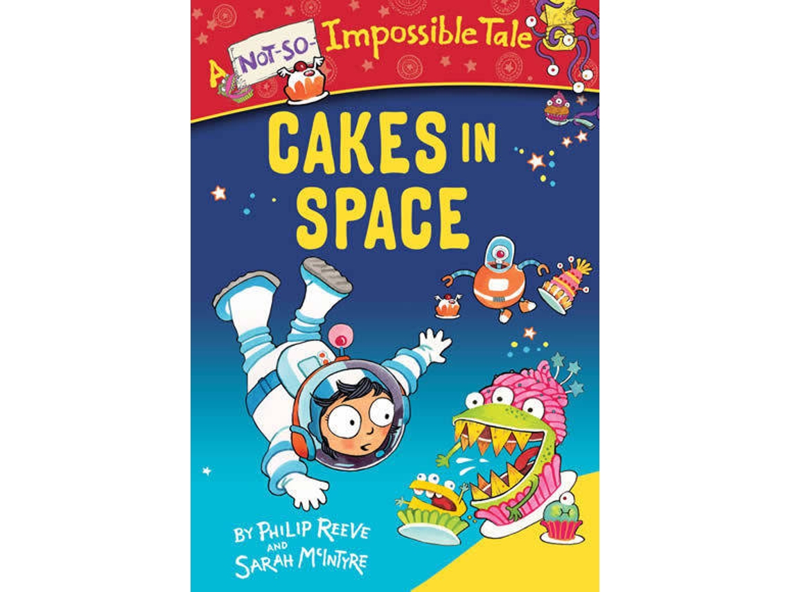Livro Cakes In Space de Philip Reeve