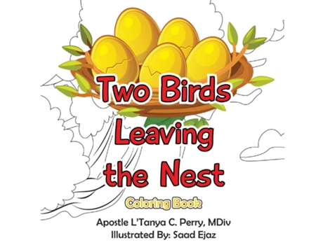 Livro Two Birds Leaving The Nest Coloring Book De Perry, L'tanya Et Al. (inglês)