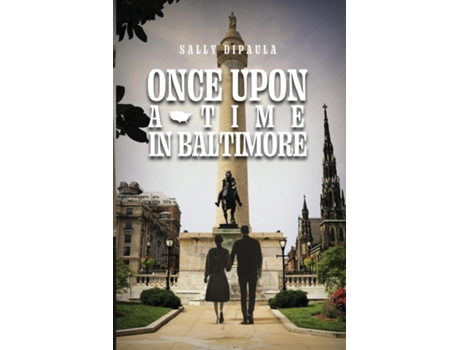 Livro Once upon a Time in Baltimore de Sally DiPaula (Inglês)