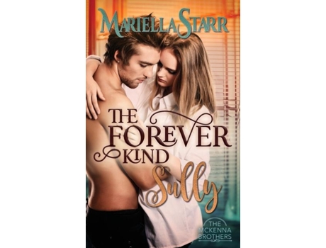 Livro The Forever Kind Sully De Mariella Starr (inglês)