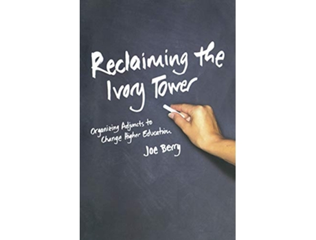 Livro Reclaiming the Ivory Tower de Joe Berry (Inglês)