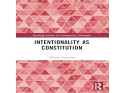 Livro Intentionality as Constitution de Alberto Voltolini (Inglês)