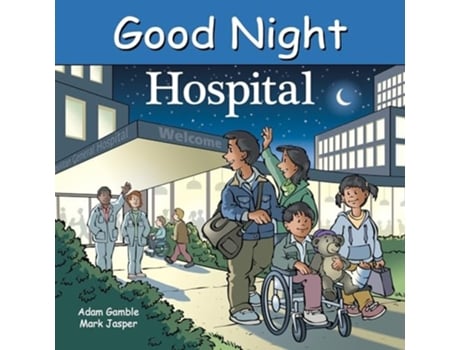 Livro Good Night Hospital de Adam Gamble e Mark Jasper (Inglês - Capa Dura)
