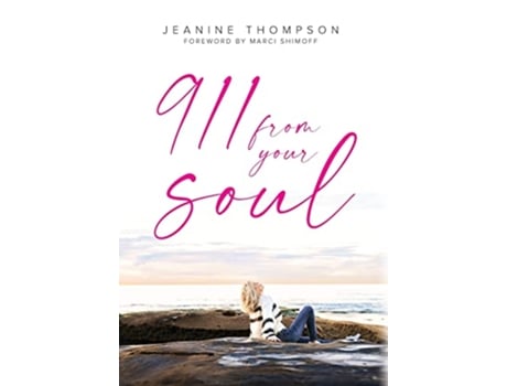 Livro 911 From Your Soul de Jeanine Thompson (Inglês - Capa Dura)