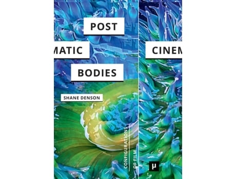Livro Post-Cinematic Bodies de Shane Denson (Inglês)