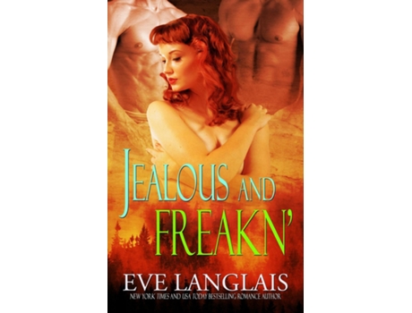 Livro Jealous And Freakn De Langlais, Eve Et Al. (inglês)