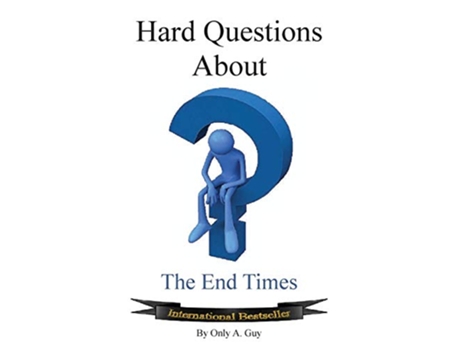 Livro Hard Questions about the End Times de Only A Guy (Inglês)