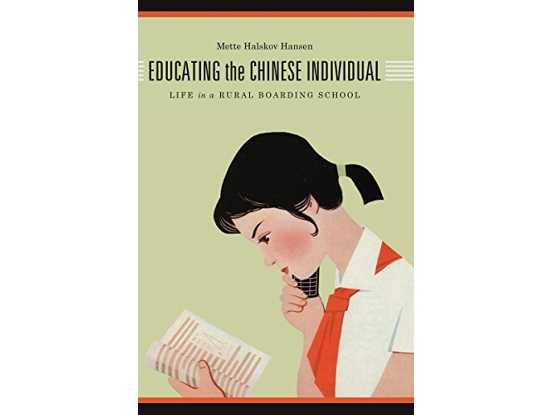 Livro Educating the Chinese Individual de Mette Halskov Hansen (Inglês)