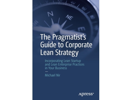 Livro the pragmatist's guide to corporate lean strategy de michael nir (inglês)