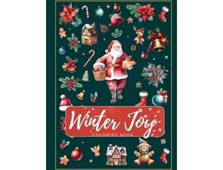 Livro Winter Joy Unleashing Coloring Magic Where Christmas Joy Blooms on Every Page de Artphoenix (Inglês)