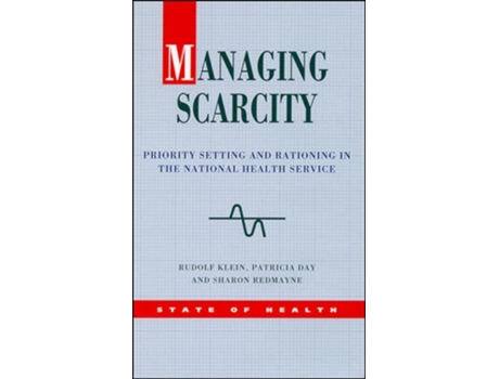 Livro Managing Scarcity (Health Services Management) Rudolf Klein, Dave Klein et al. (Inglês)
