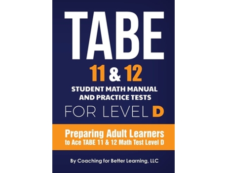 Livro Tabe 11 And 12 Student Math Manual And Practice Tests For Level D De Coaching For Better Learning (inglês)