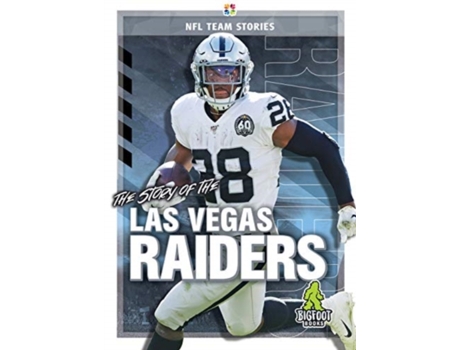 Livro The Story of the Las Vegas Raiders de K C Kelley (Inglês - Capa Dura)