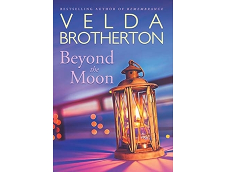 Livro Beyond The Moon De Velda Brotherton (inglês - Capa Dura)
