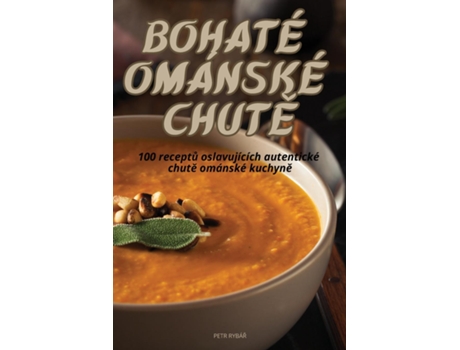 Livro BOHATÉ OMÁNSKÉ CHUTE de PETR RYBÁR (Inglês)