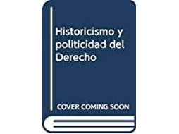 Livro Historicismo Y Politicidad Del Derecho de Corradini Domenico (Espanhol)