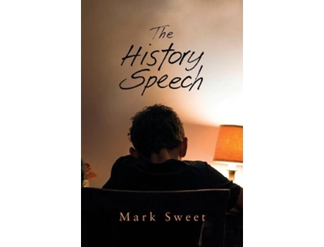 Livro The History Speech de Mark Sweet (Inglês)