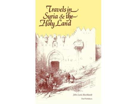 Livro Travels in Syria the Holy Land de Johann Ludwig Burckhardt (Inglês)