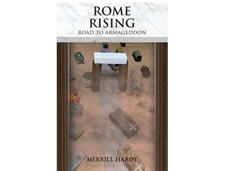Livro Rome Rising Road to Armageddon de Merrill Hardy (Inglês)