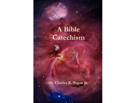 Livro A Bible Catechism Charles Vogan (Inglês)