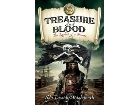 Livro Treasure and Blood The Legend of a Pirate de Tyla Cassidy-Raghunath (Inglês)