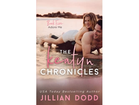Livro Adore Me The Keatyn Chronicles® de Jillian Dodd (Inglês)
