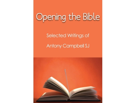 Livro Opening the Bible de Antony F Campbell (Inglês)