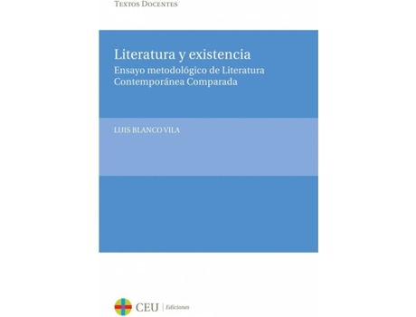 Livro Literatura Y Existencia de Luis Blanco Vila (Español)