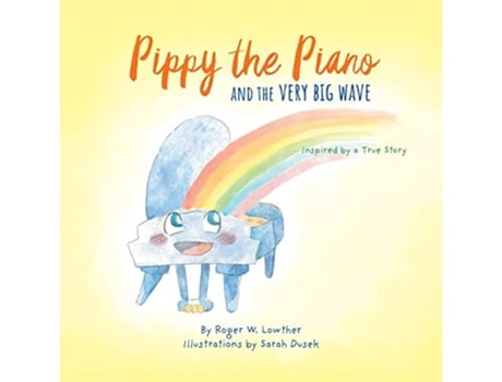 Livro Pippy the Piano and the Very Big Wave de Roger W Lowther (Inglês)